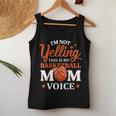 I'm Not Yelling This Is My Basketball Mom Voice Basketball Women Tank Top Personalized Gifts