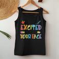 I'm So Excited To See Your Face Kindergarten Squad Teacher Women Tank Top Unique Gifts