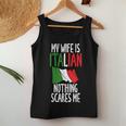 Italian Flag My Wife Is Italian Nothing Scares Me Italian Women Tank Top Unique Gifts