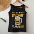 It's A Bad Day To Be A Beer Drinking Beer Men Women Tank Top Unique Gifts