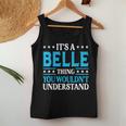 It's A Belle Thing Wouldn't Understand Girl Name Belle Women Tank Top Funny Gifts