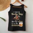It's Must Be Derby Day Bourbon Horse Racing Women Tank Top Unique Gifts
