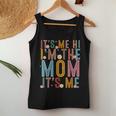 It's Me Hi I'm The Mom It's Me Mom Wife Grandma Women Tank Top Personalized Gifts