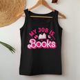 My Job Is Books Pink Retro Book Lovers Librarian Women Tank Top Funny Gifts