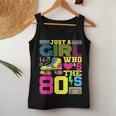 Just A Girl Who Loves The 80S Party 80S Outfit 1980S Costume Women Tank Top Funny Gifts