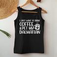 I Just Want To Drink Coffee And Pet My Dalmatian Dog Mom Women Tank Top Unique Gifts