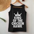 King Of The Chicken Hawk Hustle Quote Women Tank Top Unique Gifts