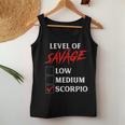 Level Of Savage Scorpio Zodiac Queen King Girl Women Tank Top Unique Gifts