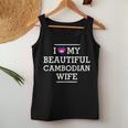 I Love My Beautiful Cambodian Wife Flag Heart Husband Women Tank Top Unique Gifts