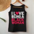 I Love Being A Black Woman Black Woman History Month Women Tank Top Personalized Gifts
