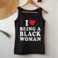 I Love Being A Black Woman Black History Month Women Women Tank Top Unique Gifts