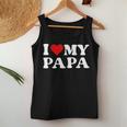 I Love My Dad I Love My Papa For Daughter And Son Women Tank Top Unique Gifts