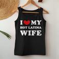 I Love My Hot Latina Wife I Heart My Hot Latina Wife Women Tank Top Personalized Gifts