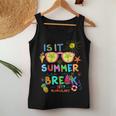 Lunch Lady Is It Summer Break Yet Last Day Of School Women Tank Top Unique Gifts