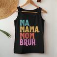 Ma Mama Mom Bruh Vintage Mother Women Tank Top Personalized Gifts