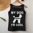 Mein Hund Findet Mich Cool Pfützenhundeliebhaber Papa Mama Familie Lustig Tank Top Frauen Lustige Geschenke