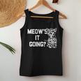 Meow's It Going Cat Kitten Cat Cute Cat Cat Saying Women Tank Top Unique Gifts