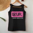 Mom Bruh Formerly Known As Mom Vintage Mom Women Tank Top Funny Gifts