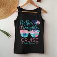 Mother Daughter Cruise Trip Matching Cruising Squad Womens Women Tank Top Unique Gifts
