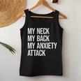 My Neck My Back My Anxiety Attack Mental Health Women Tank Top Unique Gifts