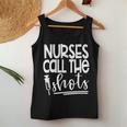 Nurses Call The Shots-Great For Nurses Medical Workers Women Tank Top Unique Gifts