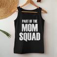 Part Of The Mom Squad Popular Family Parenting Quote Women Tank Top Unique Gifts