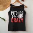 Pitches Be Crazy Baseball Pun Mom Dad Adult Women Tank Top Unique Gifts