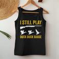 I Still Play For Duck And Goose Hunters Women Tank Top Unique Gifts