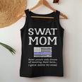 Proud Swat Mom Special Forces Mother Us Flag Thin Blue Line Women Tank Top Unique Gifts