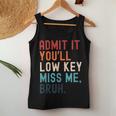 Retro Admit It You'll Low Key Miss Me Bruh Teacher Women Tank Top Personalized Gifts