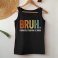 Retro Bruh Formerly Known As Mom Mother's Day Women Tank Top Funny Gifts