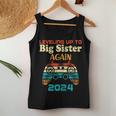 Retro Leveling Up To Big Sister Again 2024 Baby Announcement Women Tank Top Unique Gifts