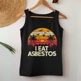 Sarcastic Asbestos Removal Professional I Eat Asbestos Women Tank Top Unique Gifts