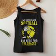 My Sister Plays Softball I'm Here For The Snacks Women Tank Top Unique Gifts