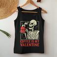 Skeleton Coffee Is My Valentine Valentines Day Women Women Tank Top Funny Gifts