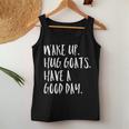Wake Up Hug Goats Have A Good Day Cute Girl Farm Women Tank Top Unique Gifts