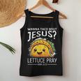 Wanna Taco Bout Jesus Lettuce Pray Mark 1615 Christian God Women Tank Top Unique Gifts