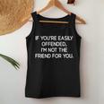 If You're Easily Offended Jokes Sarcastic Women Tank Top Unique Gifts