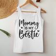 Cool Bestie Mom Life Matching Mommy Is My Bestie Women Tank Top Funny Gifts