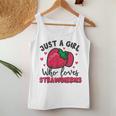 Cute Strawberry For Just A Girl Who Loves Strawberries Lover Women Tank Top Funny Gifts