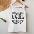 I Debate Like A Girl Try And Keep Up Debate Women Tank Top Unique Gifts