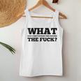 What The Fuck And I Can't Stress This Enough Sarcastic Women Tank Top Unique Gifts