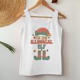 I'm The Illogical Elf Matching Team Squad Groovy Text Women Tank Top Unique Gifts