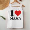 I Love Mama Tank Top Frauen Lustige Geschenke