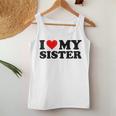 I Love My Sister Red Heart Sister I Heart My Sister Women Tank Top Unique Gifts