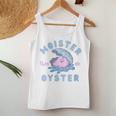Moister Than An Oyster Apparel Women Tank Top Unique Gifts