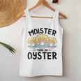 Moister Than An Oyster Ostreidae Clam Mussels Oysters Oyster Women Tank Top Unique Gifts