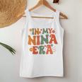 In My Nina Era Mother's Day Women Tank Top Unique Gifts