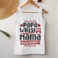 Papa Wollu Du Mama Heiraten Proposal Engagement Tank Top Frauen Lustige Geschenke