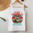 Sea OtterBe Kind To Otters Lover Kid Girl Women Tank Top Unique Gifts